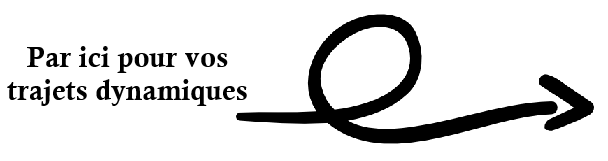 Trajets dynamiques